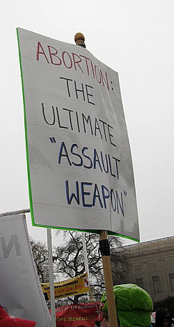 Sign declares that abortion is the ultimate assault weapon