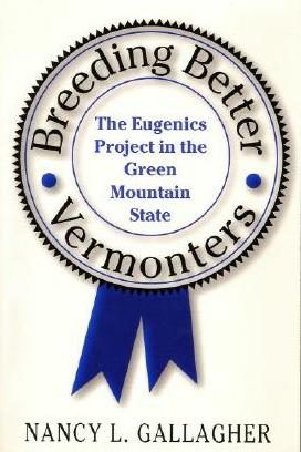 Book cover of Nancy L. Gallagher's <em>Breeding Better Vermonters</em>